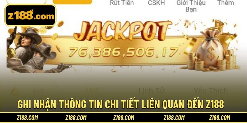 Ghi nhận thông tin chi tiết liên quan đến Z188